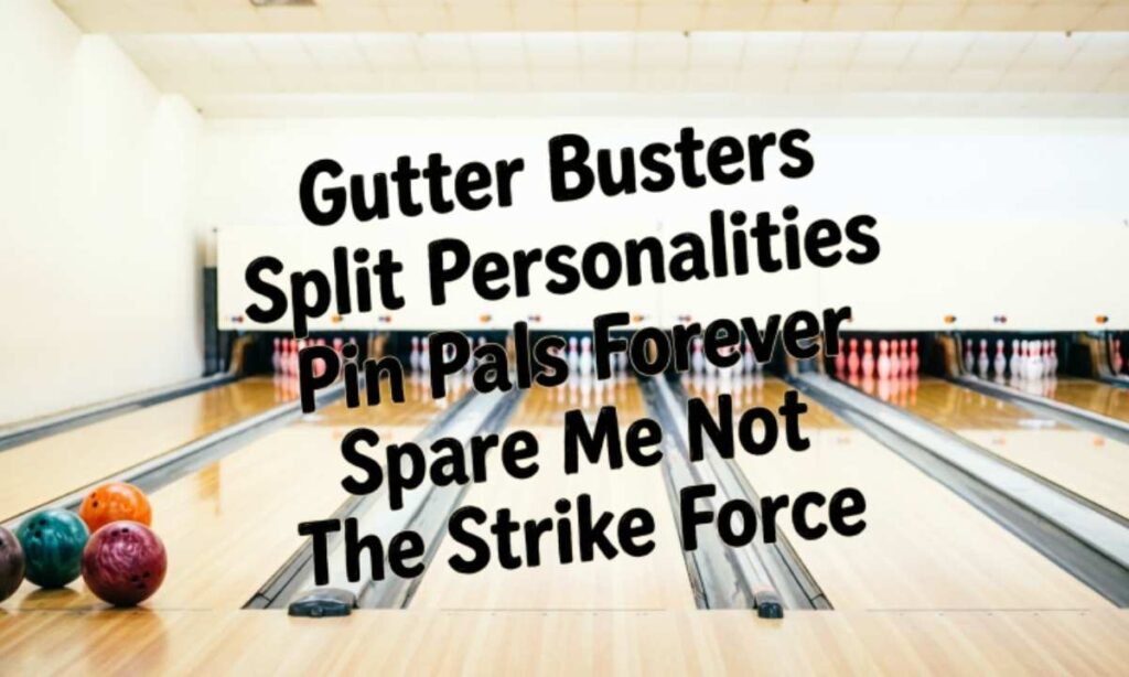 Funny Bowling Team Names