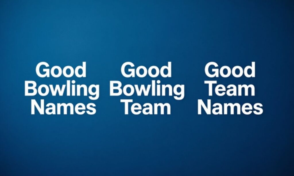 Good Bowling Team Names