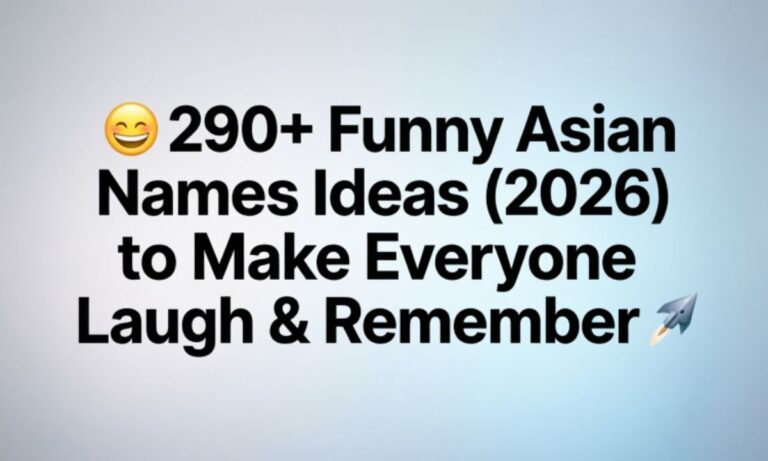 😂 290+ Funny Asian Names Ideas (2026) to Make Everyone Laugh & Remember 🚀