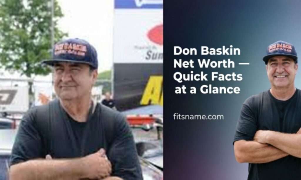 Don Baskin Net Worth — Quick Facts at a Glance
