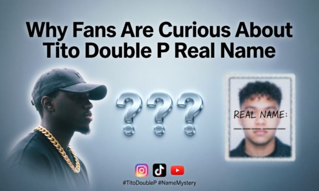 Why Fans Are Curious About Tito Double P Real Name