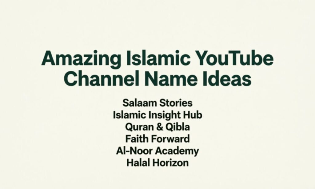 Amazing Islamic YouTube Channel Name Ideas