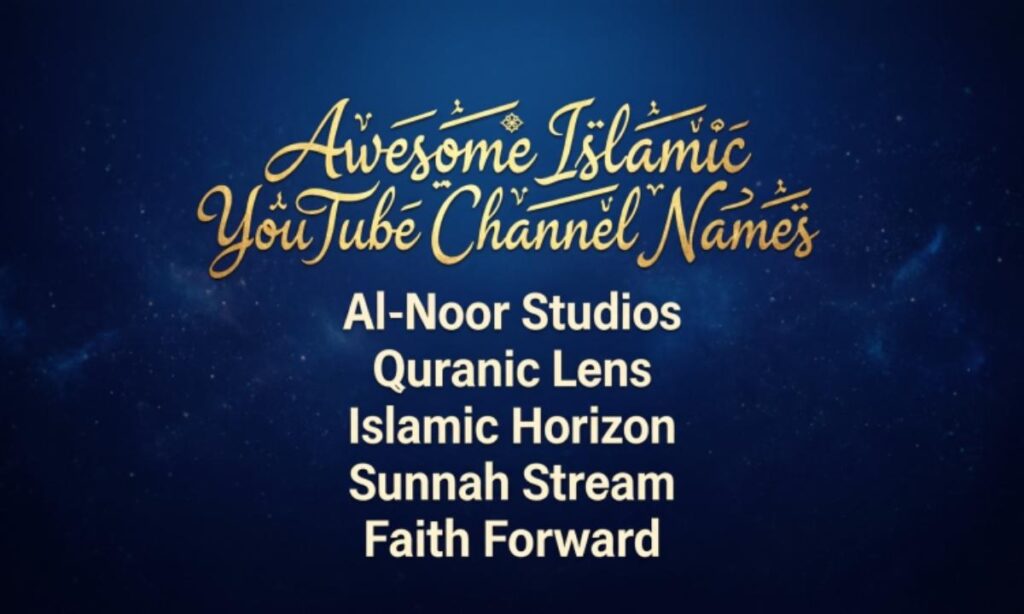 Awesome Islamic YouTube Channel Names