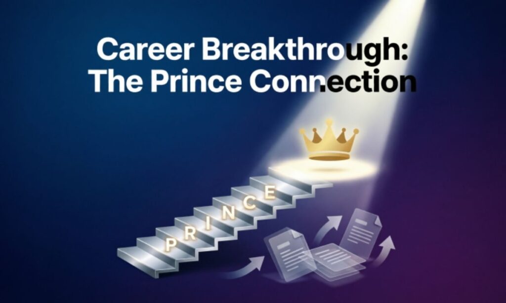 Career Breakthrough: The Prince Connection