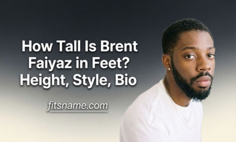 How Tall Is Brent Faiyaz in Feet? Height, Style, Bio & Fashion Guide — 2026