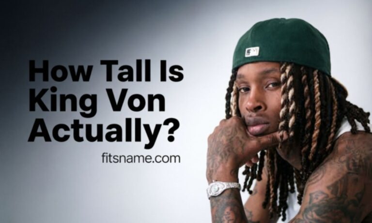 How Tall Is King Von Actually? His Height, Weight & Body Facts