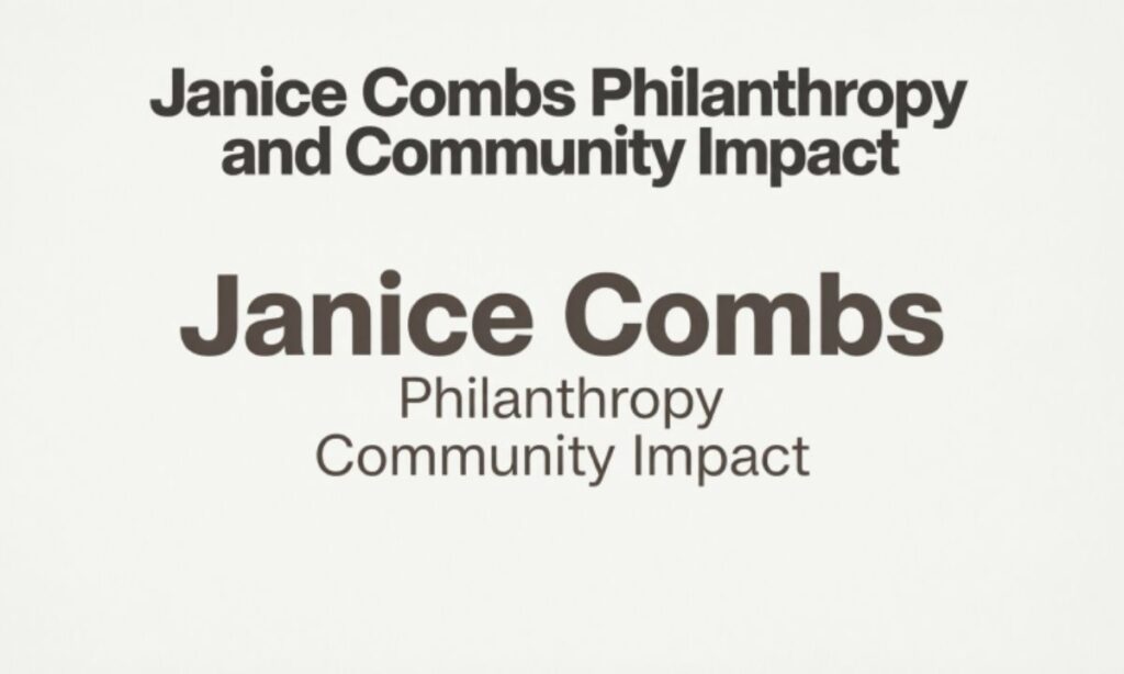 Janice Combs Philanthropy and Community Impact