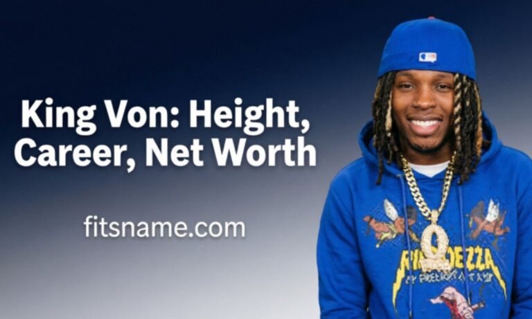 King Von: Height, Career, Net Worth and Legacy
