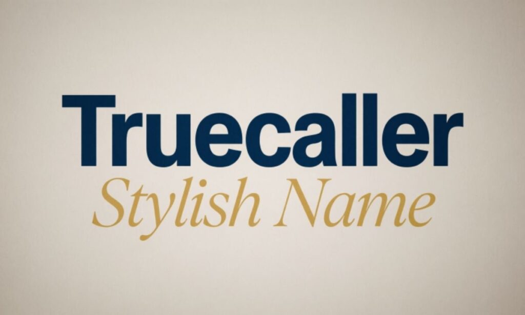 Truecaller Stylish Name