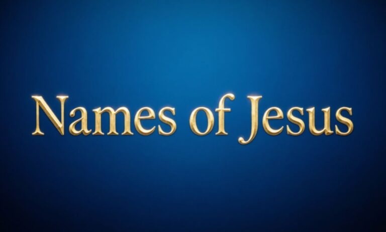 Names of Jesus from A to Z — The Complete Guide to All the Names of Jesus