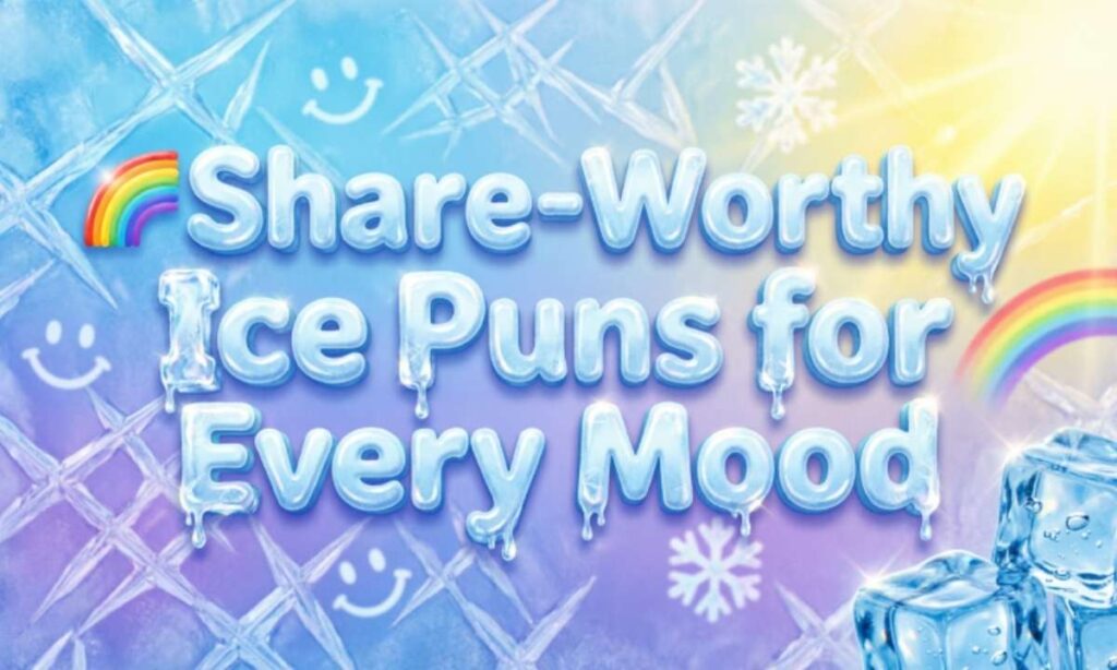🌈 Share-Worthy Ice Puns for Every Mood