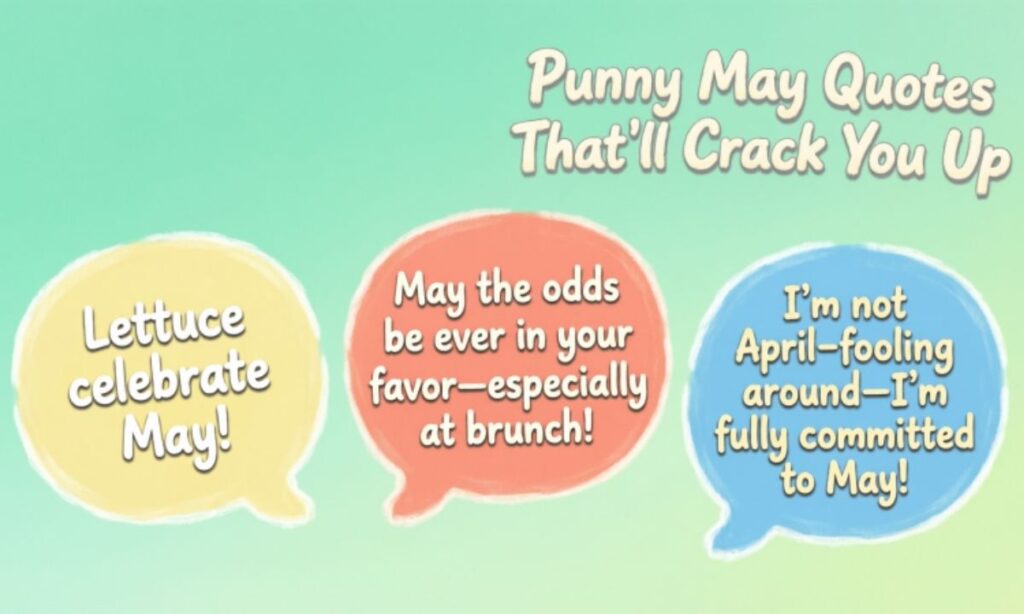 💬 Punny May Quotes That'll Crack You Up